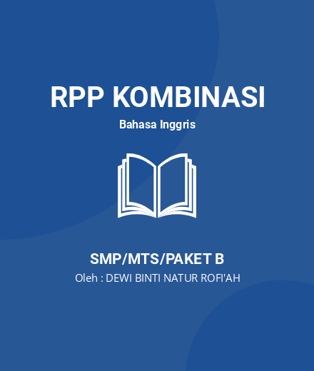 Unduh RPP Bahasa Inggris Kelas 8 Im So Proud Of You - RPP Kombinasi Bahasa Inggris Kelas 8 SMP/MTS/Paket B Tahun 2024 Oleh DEWI BINTI NATUR ROFI'AH (#5537)