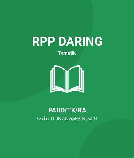 Unduh RPP Rencana Pembelajaran Harian Tema Tanaman - RPP Daring Tematik PAUD/TK/RA Tahun 2024 Oleh TITIN ANGGRAINI,S.PD (#56629)