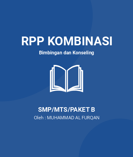 Unduh RPP Bahaya Narkoba Dan Dampaknya - RPP Kombinasi Bimbingan Dan Konseling Kelas 8 SMP/MTS/Paket B Tahun 2022 Oleh MUHAMMAD AL FURQAN (#5666)