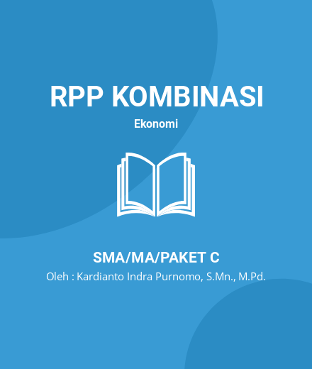 Unduh RPP Rencana Pembelajaran Jurnal Penutup SMA-XII - RPP Kombinasi Ekonomi Kelas 12 SMA/MA/Paket C Tahun 2024 Oleh Kardianto Indra Purnomo, S.Mn., M.Pd. (#56797)