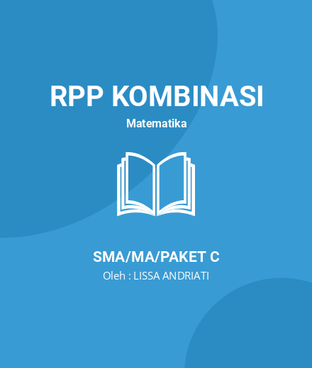 Unduh RPP Rencana Pembelajaran Kaidah Pencacahan XII - RPP Kombinasi Matematika Kelas 12 SMA/MA/Paket C Tahun 2022 Oleh LISSA ANDRIATI (#56805)