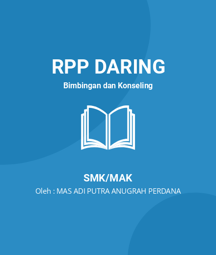 Unduh RPP RPL Bimbingan Kalsikal Daring Kecerdasan Digital - RPP Daring Bimbingan Dan Konseling Kelas 10 SMK/MAK Tahun 2023 Oleh MAS ADI PUTRA ANUGRAH PERDANA (#58991)