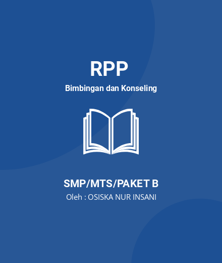 Unduh RPP RPL BK Sikap Pelajar Menghadapi Covid 19 - RPP Bimbingan Dan Konseling Kelas 8 SMP/MTS/Paket B Tahun 2023 Oleh OSISKA NUR INSANI (#59229)