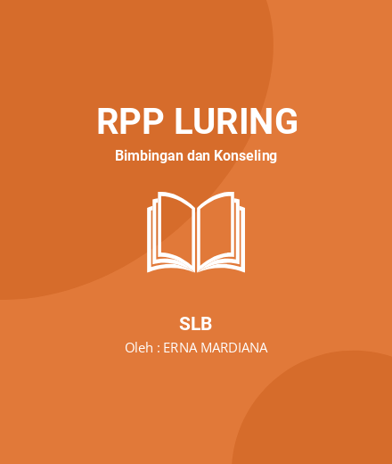 Unduh RPP RPL Kematangan Emosi 2 - RPP Luring Bimbingan Dan Konseling SLB Tahun 2023 Oleh ERNA MARDIANA (#59348)