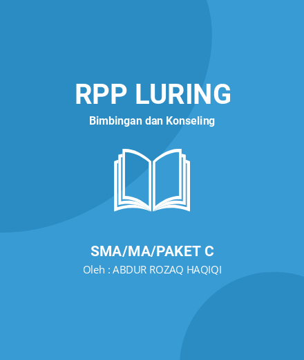 Unduh RPP RPL Landasan Perilaku Etis - RPP Luring Bimbingan Dan Konseling Kelas 12 SMA/MA/Paket C Tahun 2024 Oleh ABDUR ROZAQ HAQIQI (#59442)