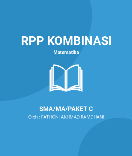 Unduh RPP 1 Lembar Matematika Peminatan Kelas XII KD 3.2 - RPP Kombinasi Matematika Kelas 12 SMA/MA/Paket C Tahun 2024 Oleh FATHONI AKHMAD RAMDHANI (#61042)