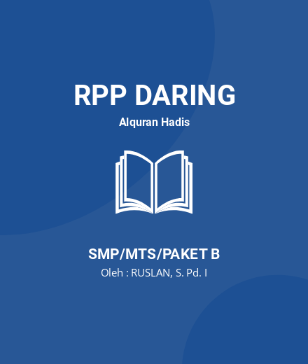 Unduh RPP Belajar Tajwid Ditengah Pandemi Coivd-19 - RPP Daring Alquran Hadis Kelas 8 SMP/MTS/Paket B Tahun 2024 Oleh RUSLAN, S. Pd. I (#65099)