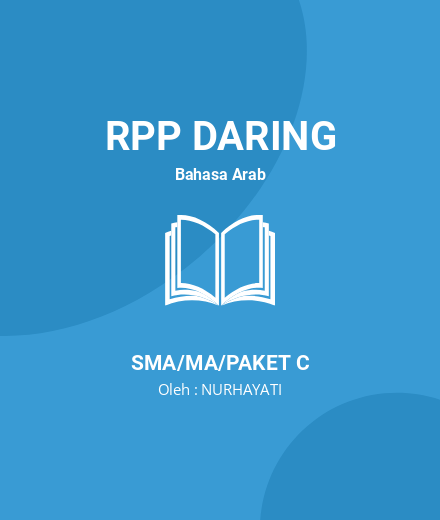 Unduh RPP BAHASA ARAB KLS X PROVESI DAN PERATURAN - RPP Daring Bahasa Arab Kelas 10 SMA/MA/Paket C Tahun 2024 Oleh NURHAYATI (#66418)