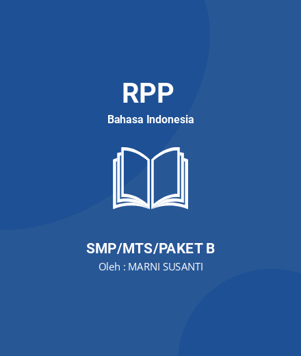 Unduh RPP Bahasa Indonesia Kelas 8 Semester 1 & 2 - RPP Bahasa Indonesia Kelas 8 SMP/MTS/Paket B Tahun 2024 Oleh MARNI SUSANTI (#66675)