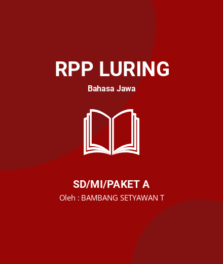 Unduh RPP BAHASA JAWA - RPP Luring Bahasa Jawa Kelas 4 SD/MI/Paket A Tahun 2023 Oleh BAMBANG SETYAWAN T (#68860)