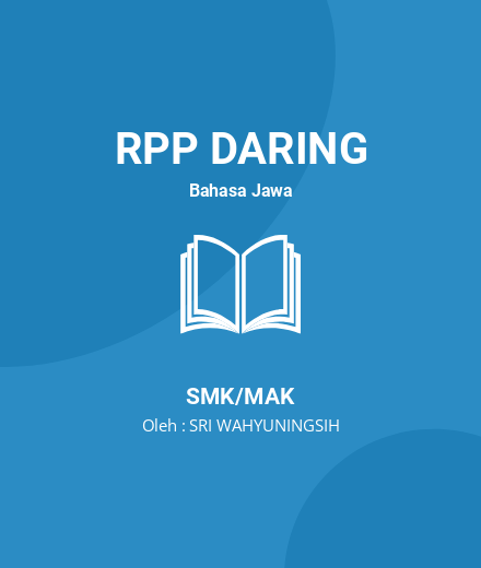 Unduh RPP BAHASA JAWA KD 3.1 4.1 ARTIKEL - RPP Daring Bahasa Jawa Kelas 10 SMK/MAK Tahun 2022 Oleh SRI WAHYUNINGSIH (#68880)