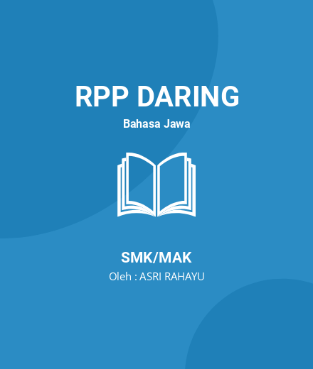 Unduh RPP BAHASA JAWA SMK CGP ANGKATAN 5 - RPP Daring Bahasa Jawa Kelas 10 SMK/MAK Tahun 2022 Oleh ASRI RAHAYU (#68940)