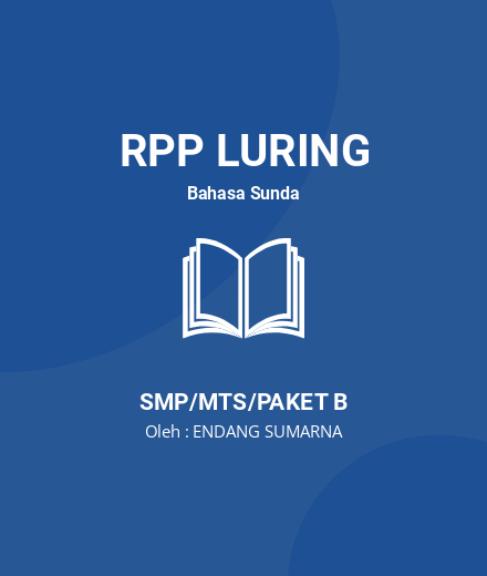 Unduh RPP 1 LEMBAR BAHASA SUNDA DONGENG SASAKALA - RPP Luring Bahasa Sunda Kelas 7 SMP/MTS/Paket B Tahun 2023 Oleh ENDANG SUMARNA (#69045)