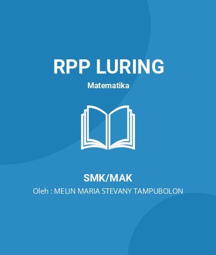 Unduh RPP Barisan Dan Deret Geometri Kelas X SMK - RPP Luring Matematika Kelas 10 SMK/MAK Tahun 2024 Oleh MELIN MARIA STEVANY TAMPUBOLON (#69269)