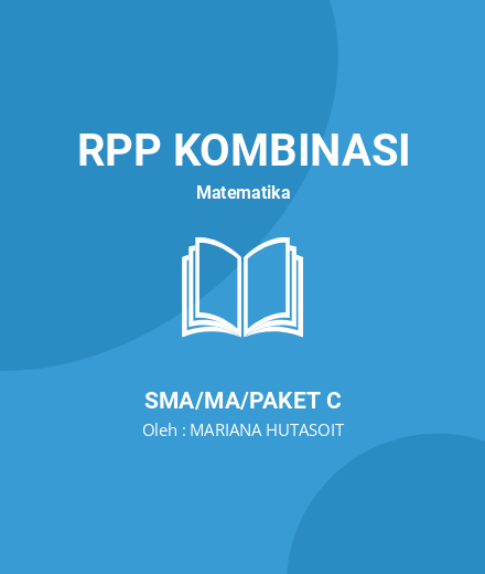 Unduh RPP Barisan Dan Deret Pada Kelas XI - RPP Kombinasi Matematika Semua Kelas SMA/MA/Paket C Tahun 2024 oleh MARIANA HUTASOIT (#69281)