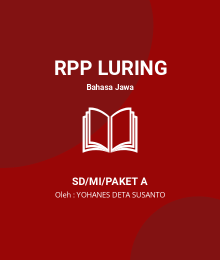 Unduh RPP BJ Kelas IV Materi Sandhangan Aksara Jawa - RPP Luring Bahasa Jawa Kelas 4 SD/MI/Paket A Tahun 2022 Oleh YOHANES DETA SUSANTO (#71781)