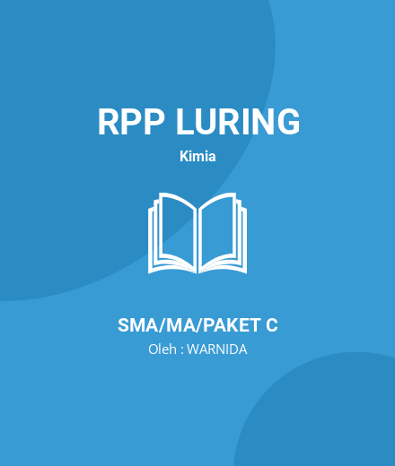 Unduh RPP Calon Pengajar Praktik - RPP Luring Kimia Kelas 10 SMA/MA/Paket C Tahun 2024 Oleh WARNIDA (#72689)