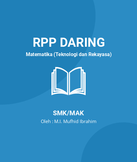 Unduh RPP DAN BAHAN AJAR BARISAN DERET ARITMATIKA - RPP Daring Matematika (Teknologi Dan Rekayasa) Kelas 10 SMK/MAK Tahun 2023 Oleh M.I. Mufhid Ibrahim (#74584)