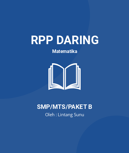 Unduh RPP DARING 1 LEMBAR MATEMATIKA SMP KELAS 8 - RPP Daring Matematika Kelas 8 SMP/MTS/Paket B Tahun 2024 Oleh Lintang Sunu (#74818)