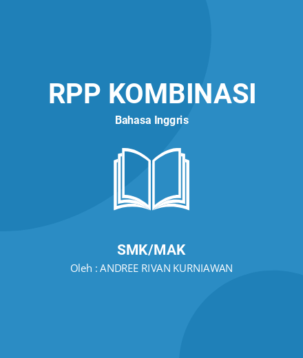 Unduh RPP Biography Text For XI Graders - RPP Kombinasi Bahasa Inggris Kelas 11 SMK/MAK Tahun 2024 Oleh ANDREE RIVAN KURNIAWAN (#8120)