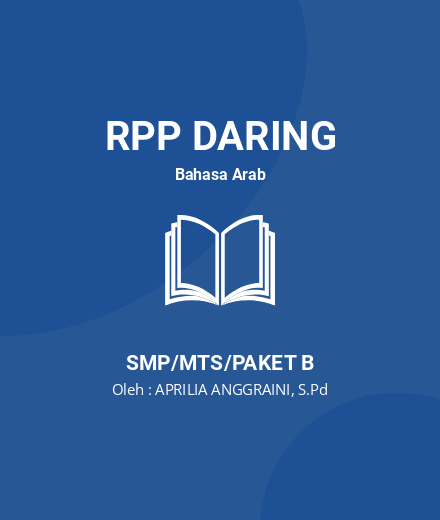 Unduh RPP DARING BHS ARAB KELAS 7 SEMESTER 1 & 2 - RPP Daring Bahasa Arab Kelas 7 SMP/MTS/Paket B Tahun 2024 oleh APRILIA ANGGRAINI, S.Pd (#83322)