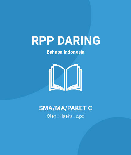 Unduh RPP DARING BHS INDONESIA KELAS 10 SEMESTER 1-2 - RPP Daring Bahasa Indonesia Kelas 10 SMA/MA/Paket C Tahun 2024 Oleh Haekal. S.pd (#85057)