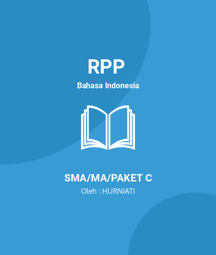 Unduh RPP DARING BHS INDONESIA KELAS 10 SMSTR 1 DAN 2 - RPP Bahasa Indonesia Kelas 10 SMA/MA/Paket C Tahun 2024 Oleh HURNIATI (#85270)