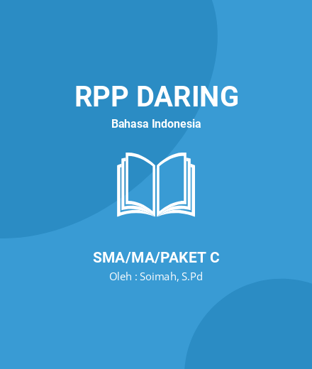 Unduh RPP DARING BHS INDONESIA KLS 10 SEMESTER 1-2 - RPP Daring Bahasa Indonesia Kelas 10 SMA/MA/Paket C Tahun 2024 oleh Soimah, S.Pd (#87032)