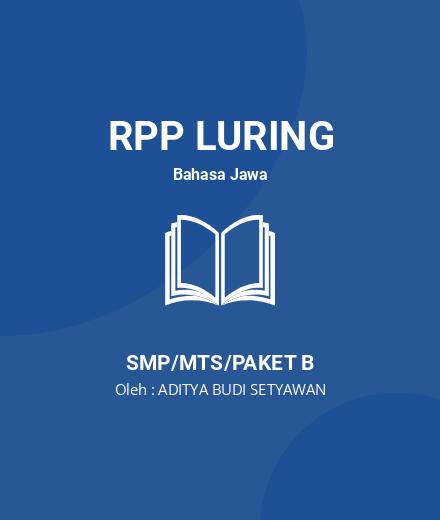 Unduh RPP CGP BAHASA JAWA - RPP Luring Bahasa Jawa Kelas 7 SMP/MTS/Paket B Tahun 2022 Oleh ADITYA BUDI SETYAWAN (#8844)