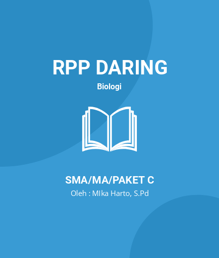 Unduh RPP DARING BIOLOGI KELAS 10 SEMESTER 1-2 - RPP Daring Biologi Kelas 10 SMA/MA/Paket C Tahun 2024 Oleh MIka Harto, S.Pd (#90795)
