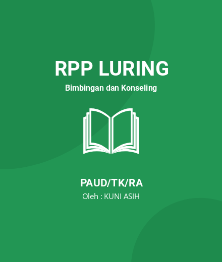 Unduh Contoh RPP PP - RPP Luring Bimbingan Dan Konseling PAUD/TK/RA Tahun 2024 Oleh KUNI ASIH (#9572)